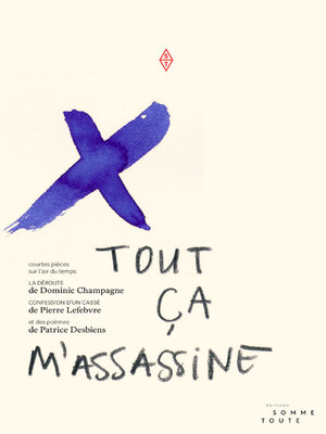 cover image of Tout ça m'assassine